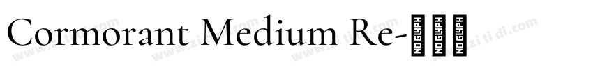 Cormorant Medium Re字体转换